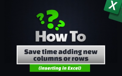 Save time adding new columns or rows